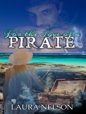 cover image of For the Love of a Pirate
